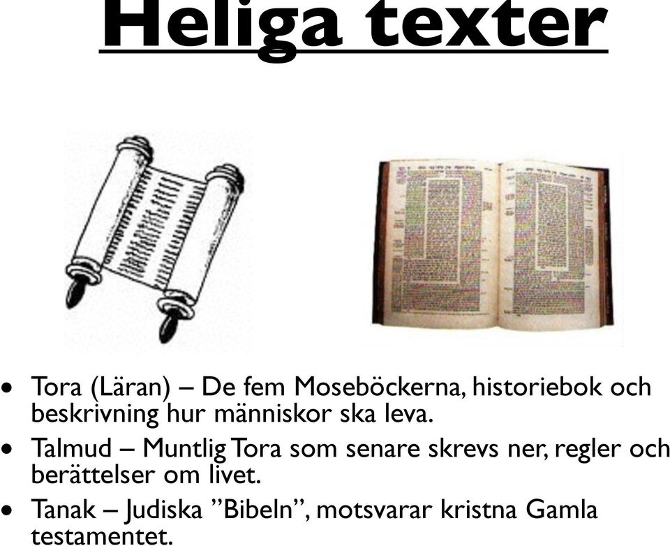 Talmud Muntlig Tora som senare skrevs ner, regler och