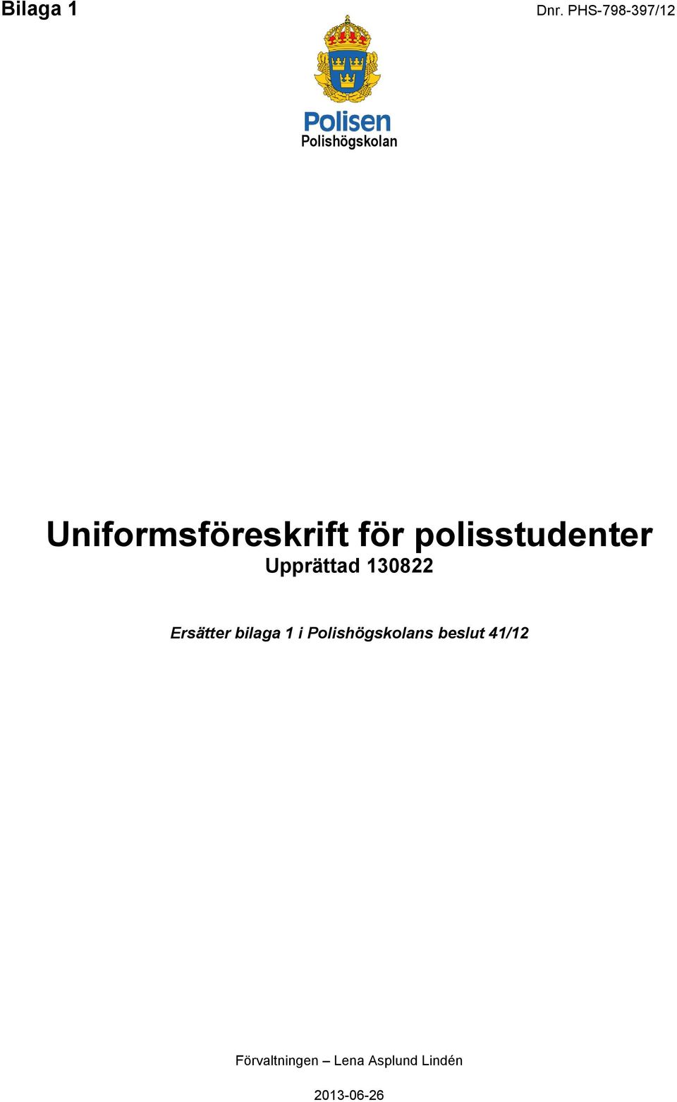 Uniformsföreskrift för polisstudenter Upprättad