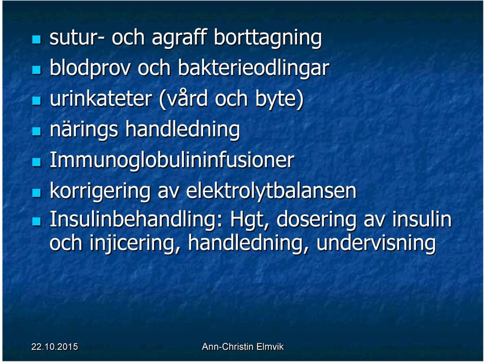 Immunoglobulininfusioner korrigering av elektrolytbalansen