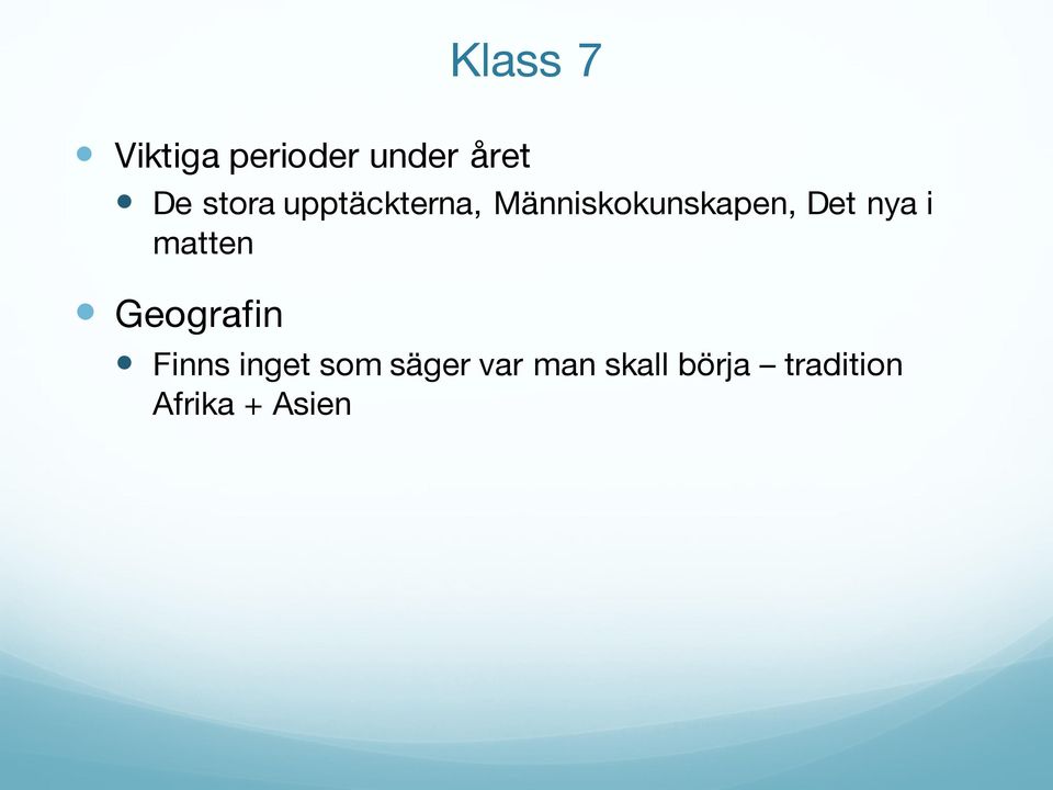nya i matten Geografin Finns inget som