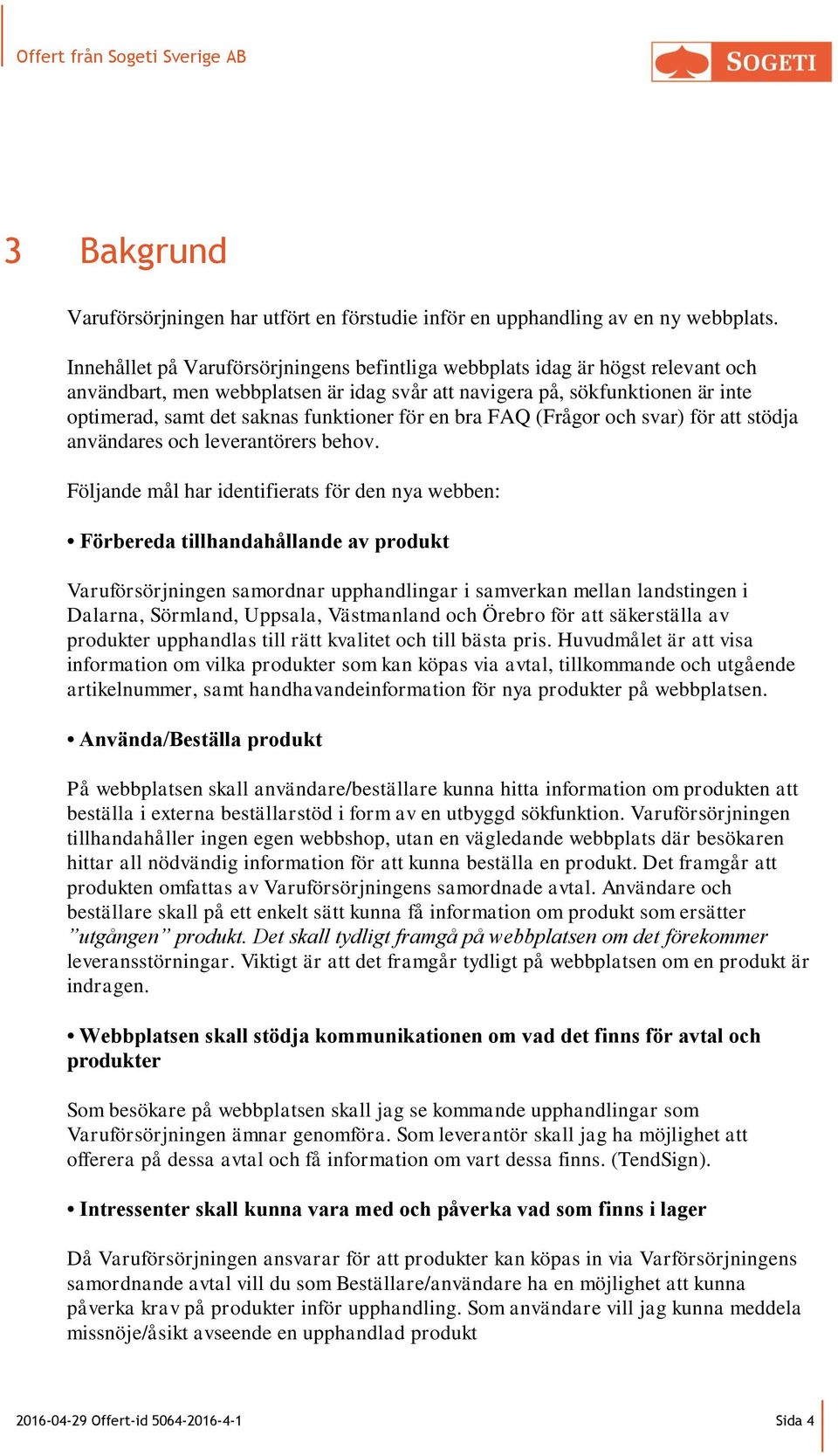 för en bra FAQ (Frågor och svar) för att stödja användares och leverantörers behov.