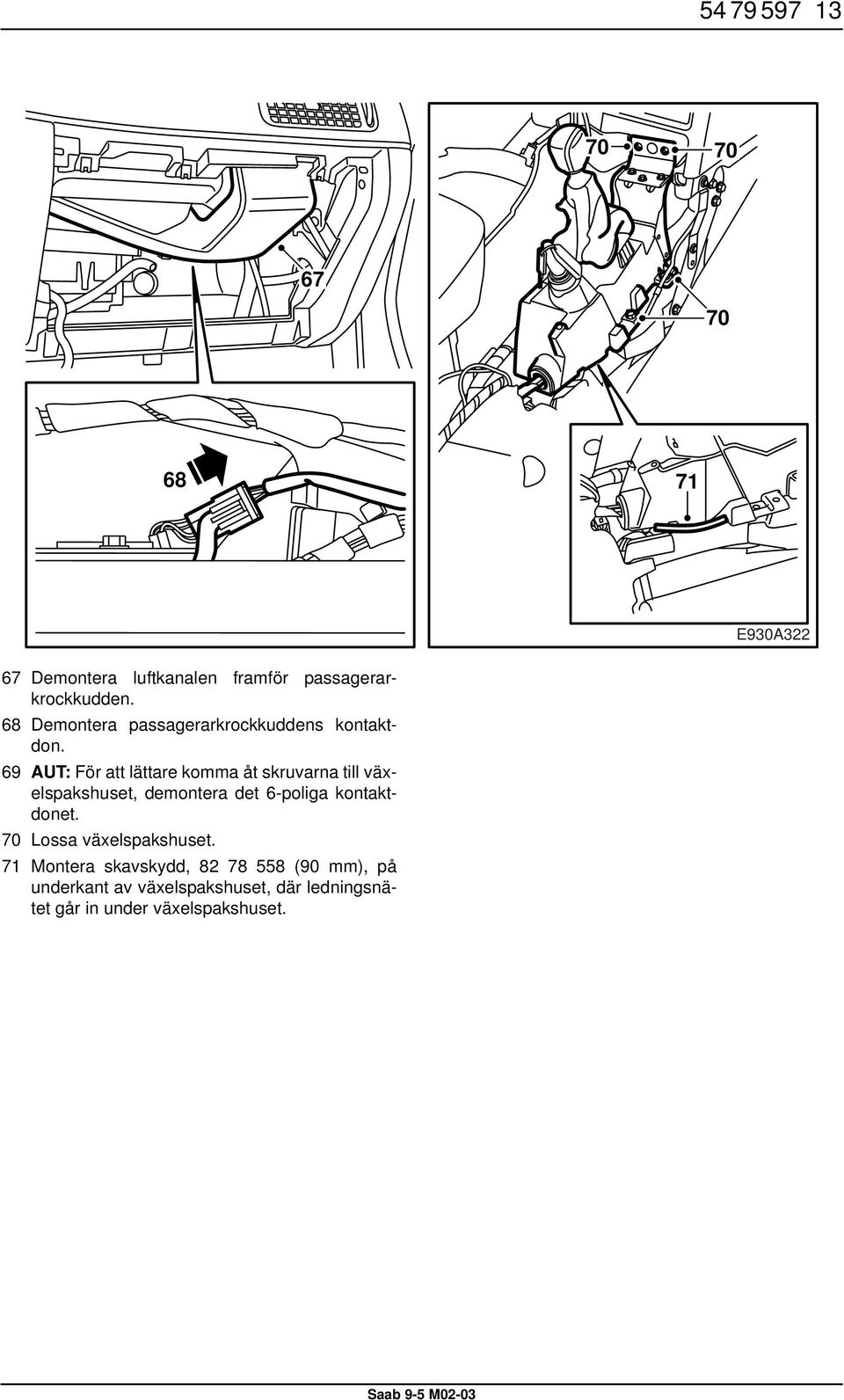 Saab 9-5 M Monteringsanvisning MONTERINGSANVISNING INSTALLATION  INSTRUCTIONS MONTAGEANLEITUNG INSTRUCTIONS DE MONTAGE. - PDF Free Download