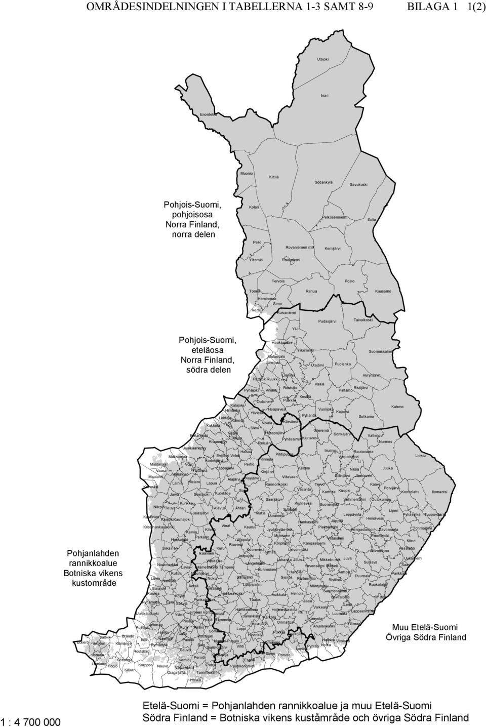Pohjois-Suomi, eteläosa Norra Finland, södra delen Liminka Hyrynsalmi PattijokiRuukki Vaala Rantsila Ristijärvi Pyhäjoki Vihanti Paltamo Kestilä Oulainen Pulkkila Kalajoki Kuhmo Himanka Haapavesi