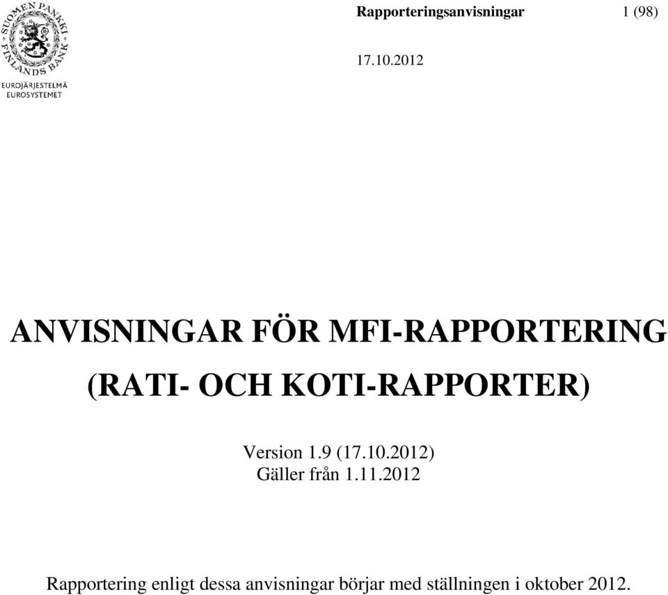 1.9 () Gäller från 1.11.