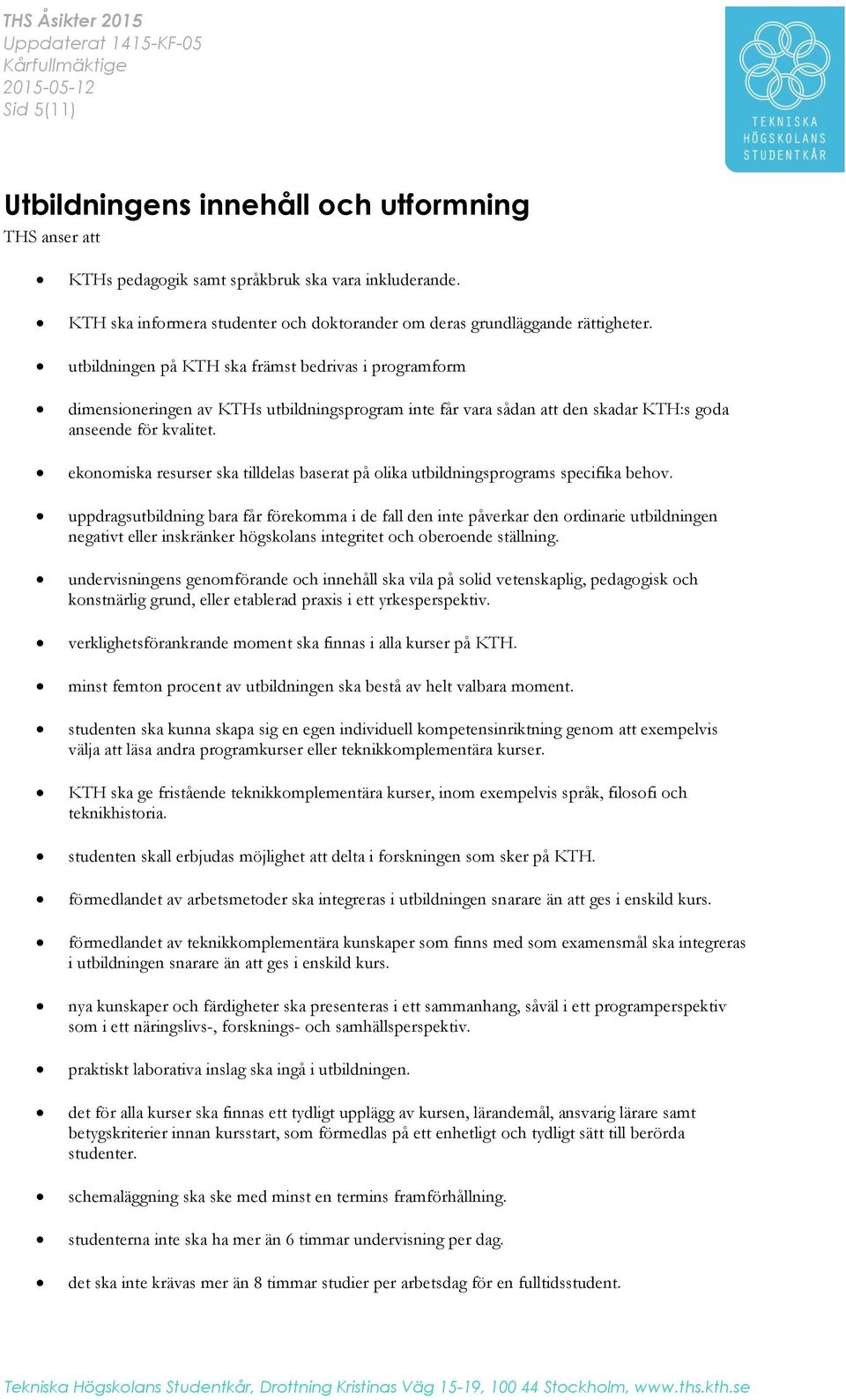 ekonomiska resurser ska tilldelas baserat på olika utbildningsprograms specifika behov.