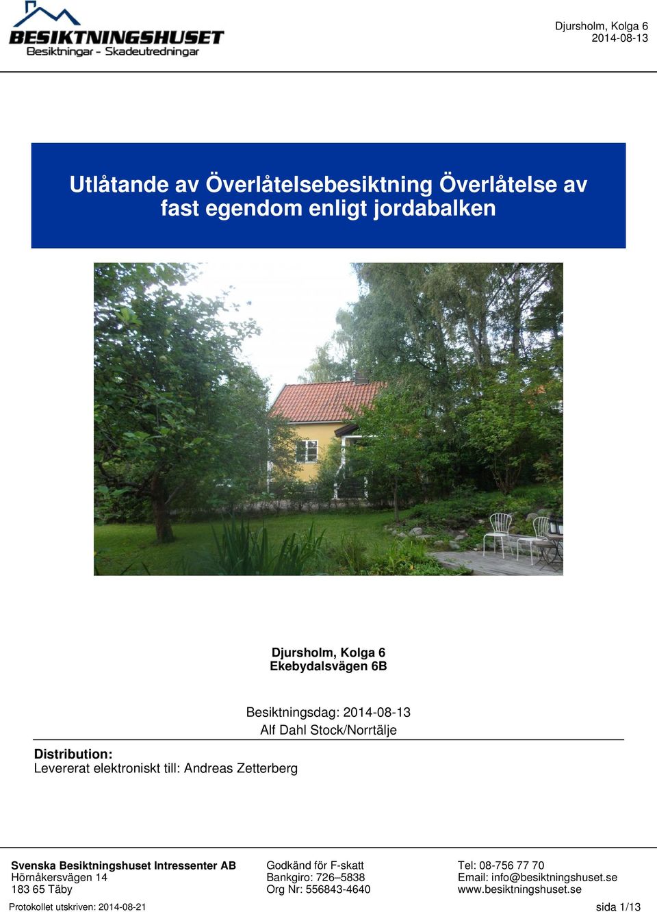 Distribution: Levererat elektroniskt till: Andreas Zetterberg