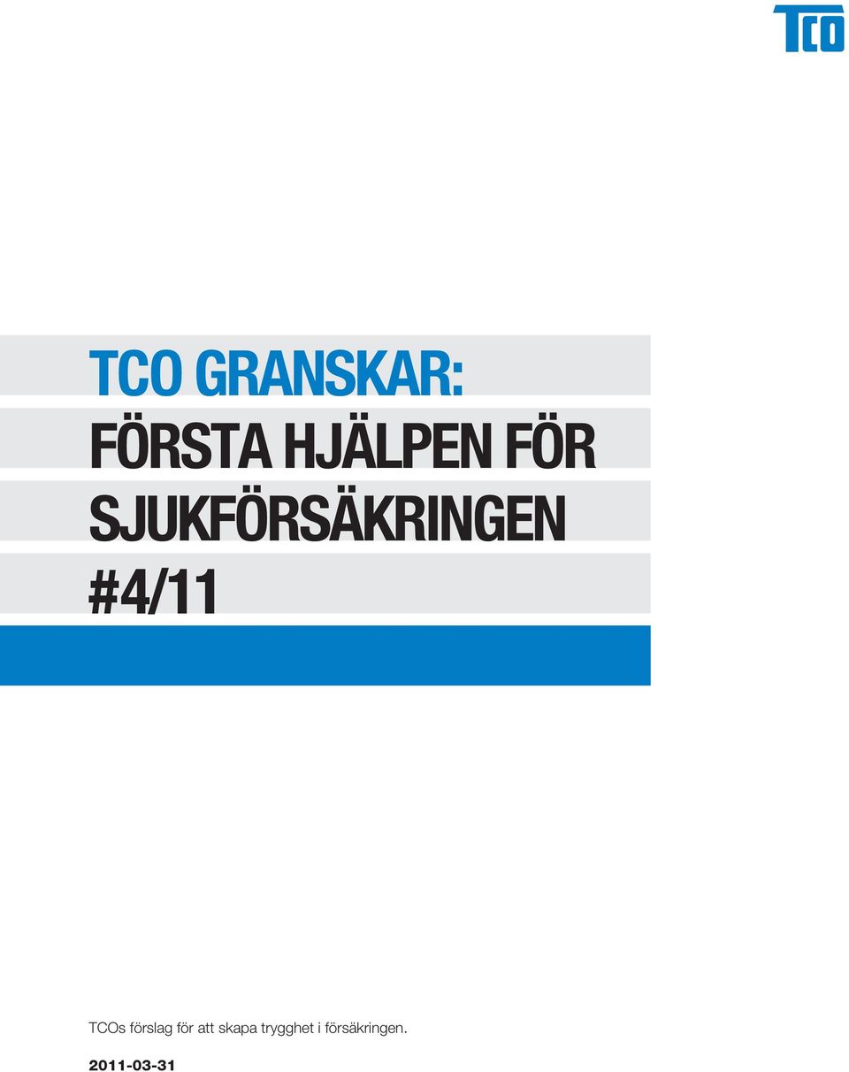 TCOs förslag för att skapa