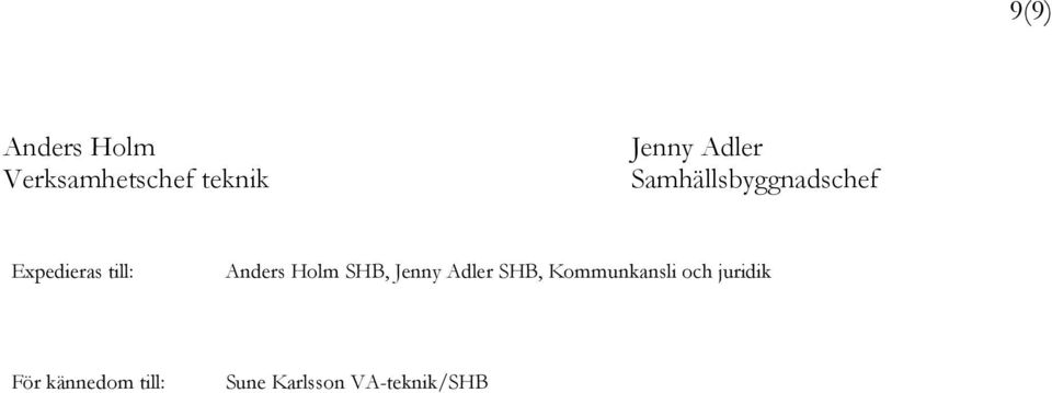 Anders Holm SHB, Jenny Adler SHB, Kommunkansli