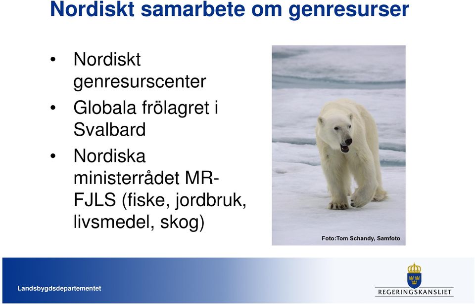 frölagret i Svalbard Nordiska