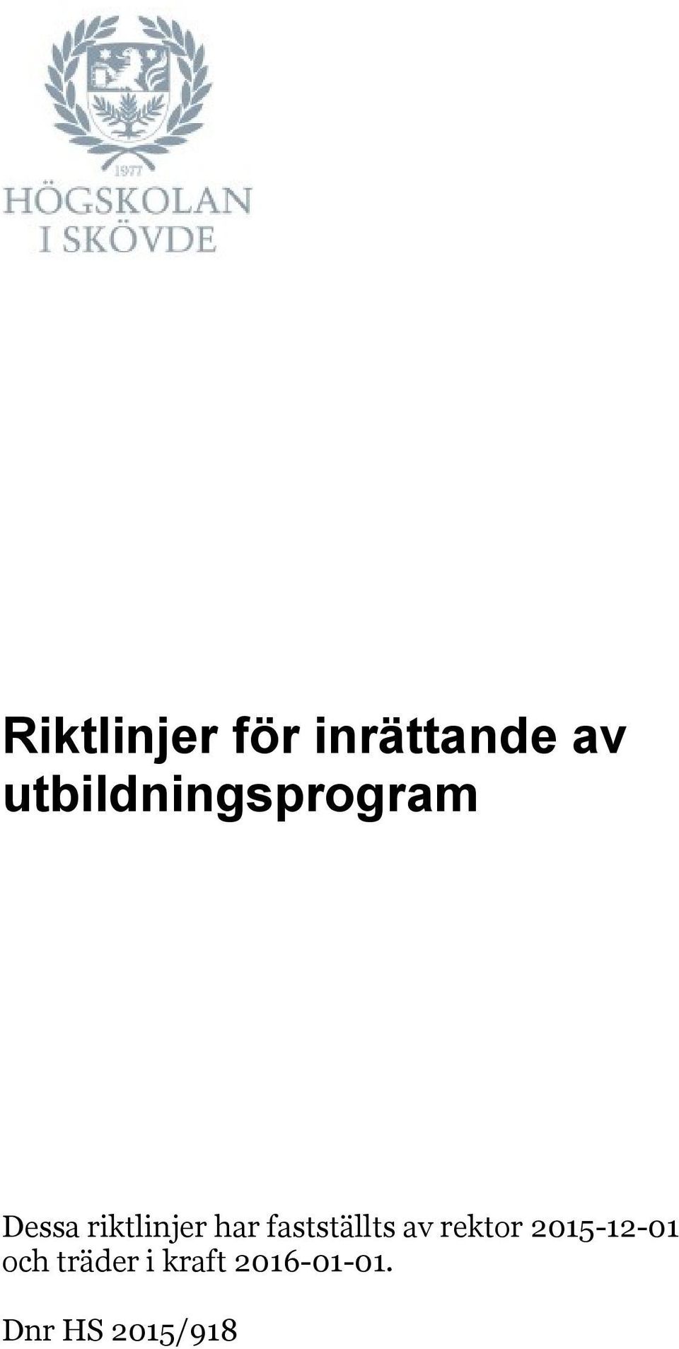 har fastställts av rektor 2015-12-01