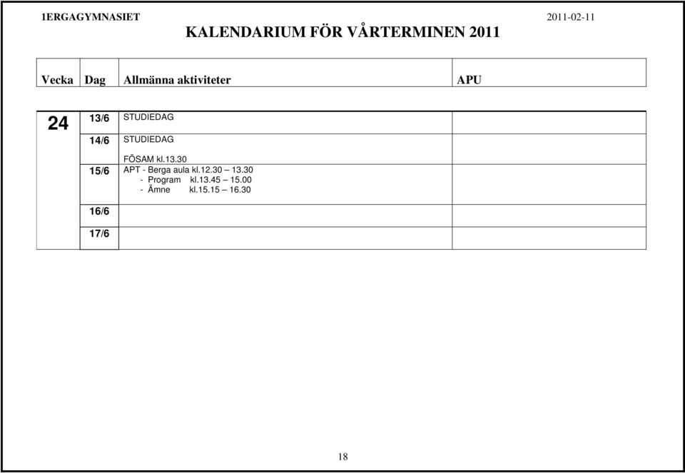 30 15/6 APT - Berga aula kl.12.