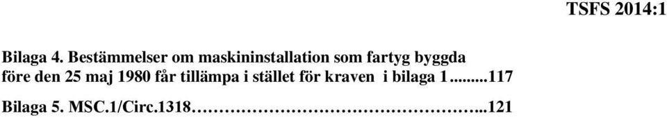 fartyg byggda före den 25 maj 1980 får