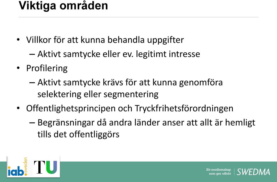 selektering eller segmentering Offentlighetsprincipen och
