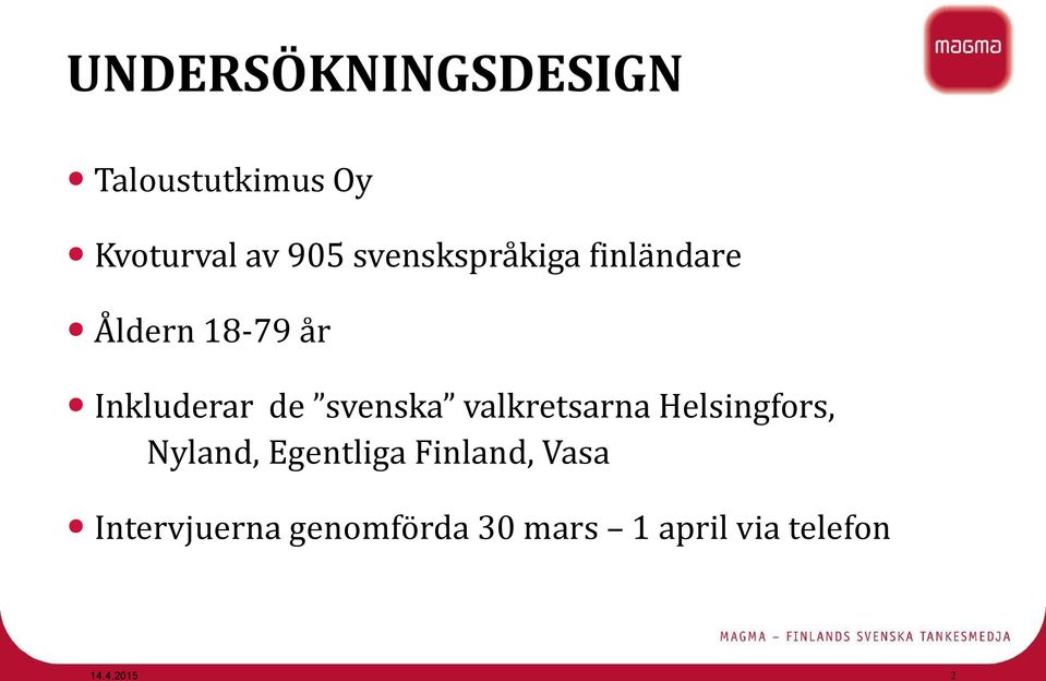 svenska valkretsarna Helsingfors, Nyland, Egentliga