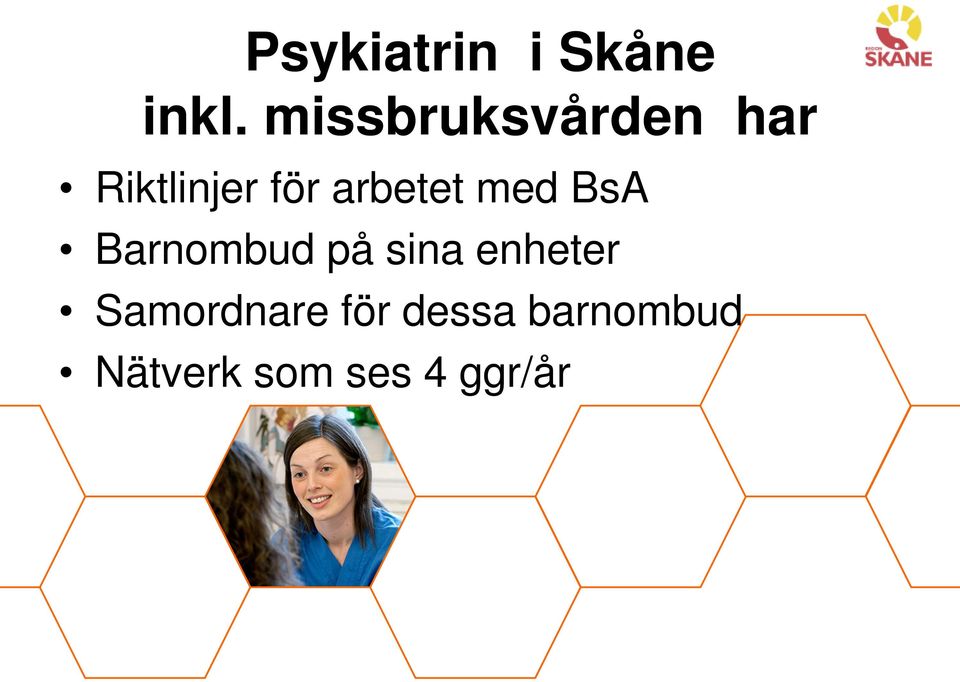 arbetet med BsA Barnombud på sina