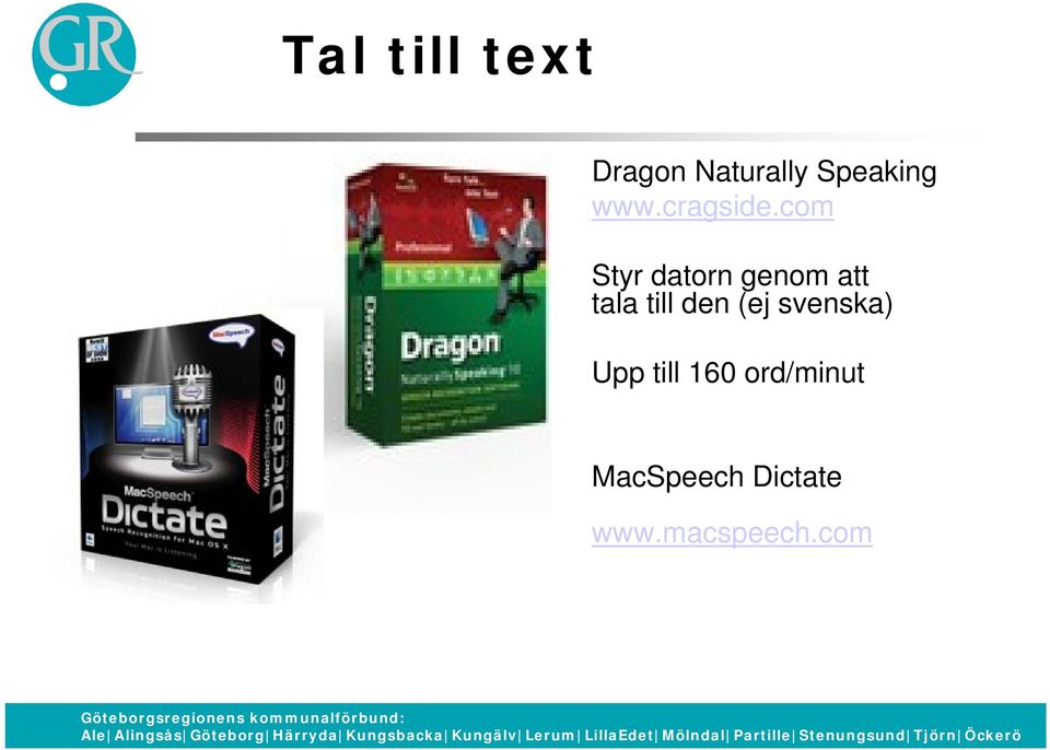 com Styr datorn genom att tala till den