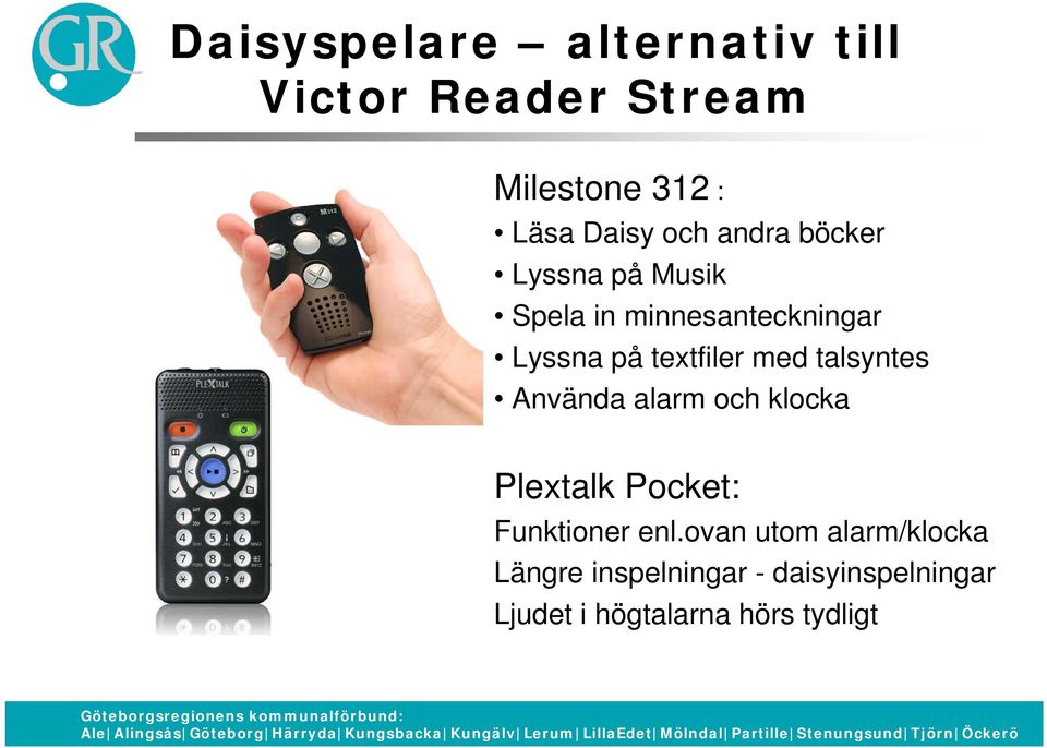 talsyntes Använda alarm och klocka Plextalk Pocket: Funktioner enl.
