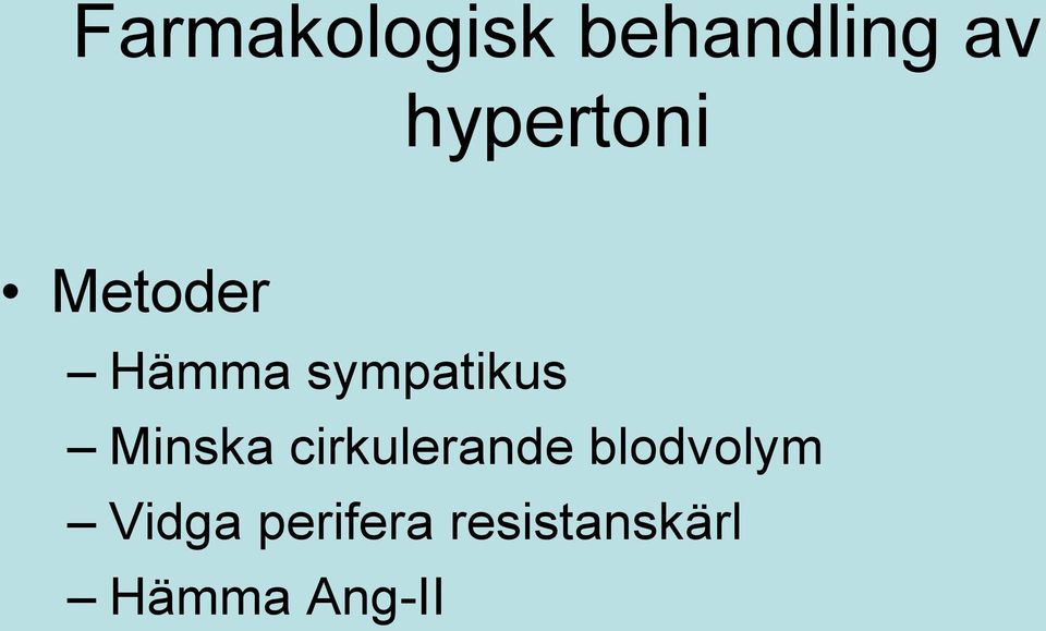 sympatikus Minska cirkulerande