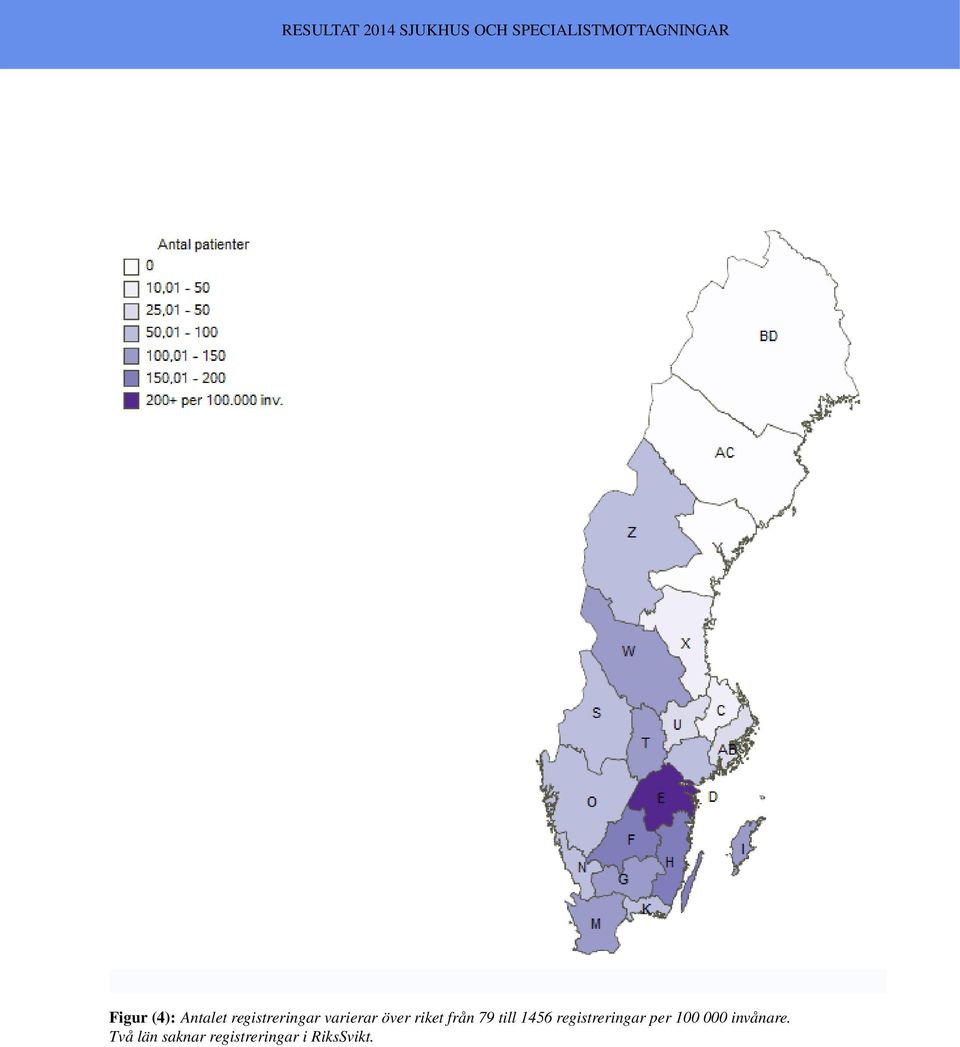 riket från 79 till 1456 registreringar per 100
