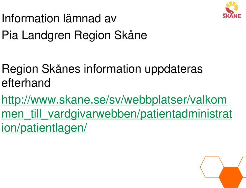 http://www.skane.