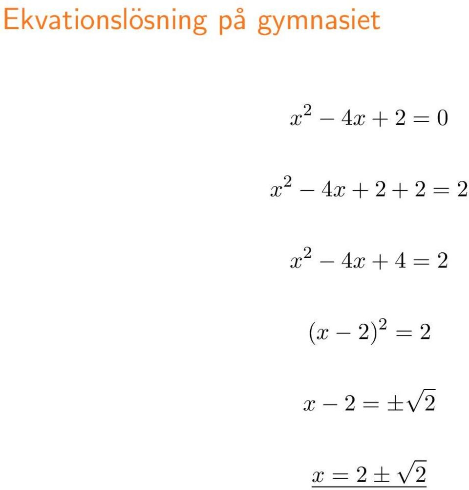 6с1 4x + 2 + 2 = 2 x 2 6с1 4x + 4 =