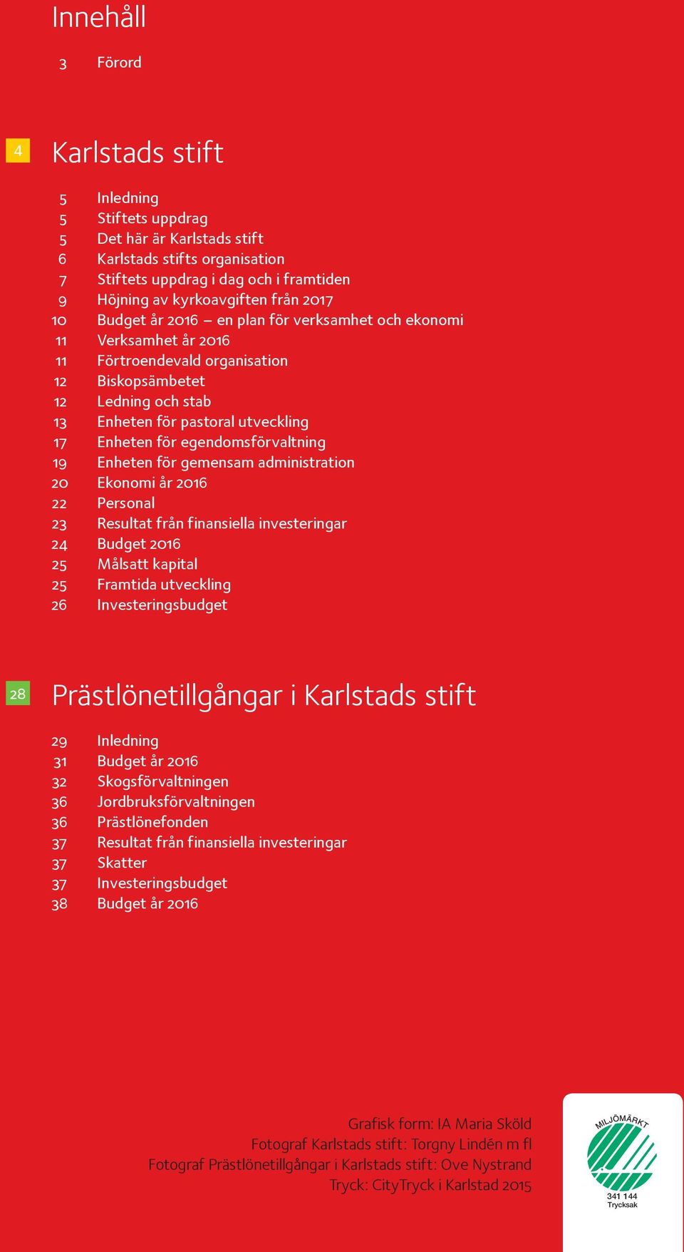 Förslag till. Budget och plan 2017 och Karlstads stift och ...