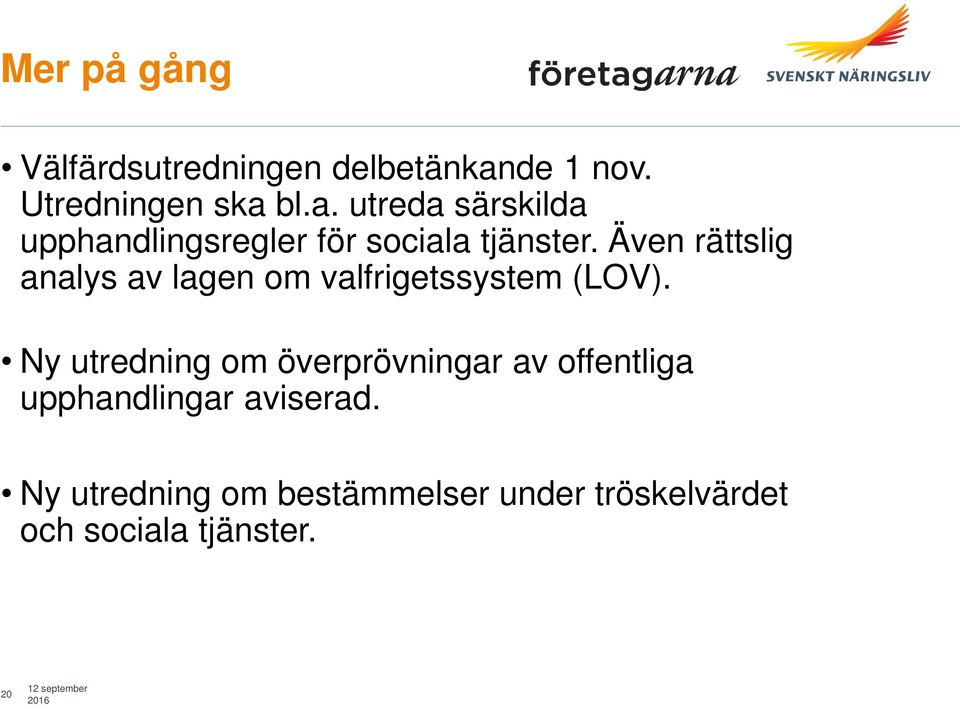 Även rättslig analys av lagen om valfrigetssystem (LOV).