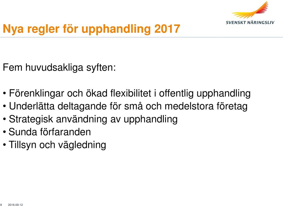 Underlätta deltagande för små och medelstora företag Strategisk