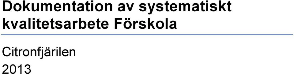 kvalitetsarbete