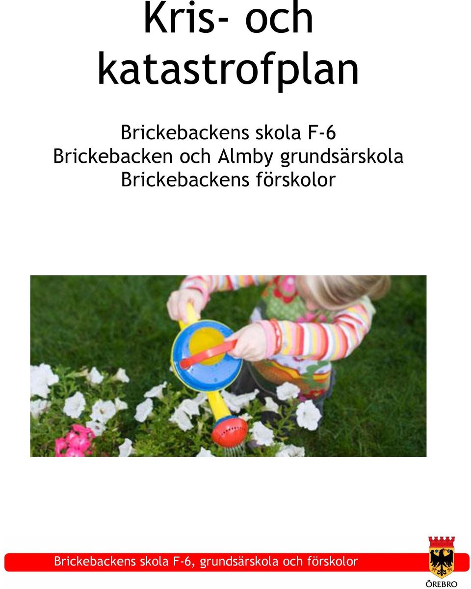 grundsärskola Brickebackens förskolor