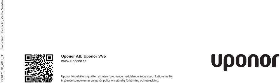 se Uponor förbehåller sig rätten att utan föregående