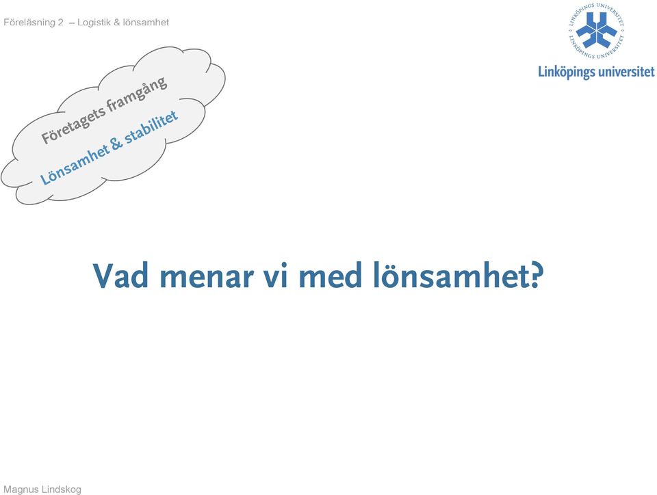 lönsamhet?