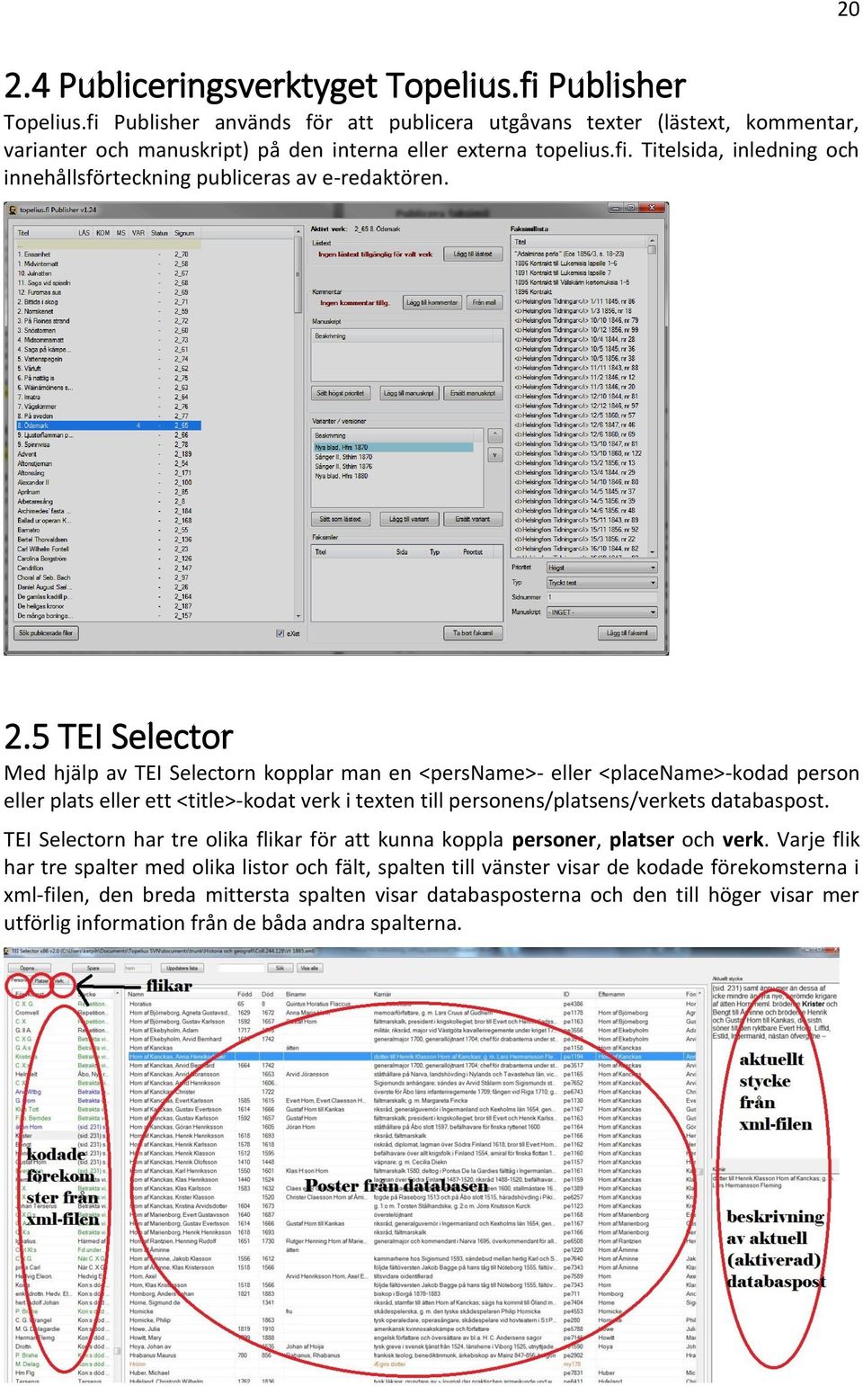 TEI Selectorn har tre olika flikar för att kunna koppla personer, platser och verk.