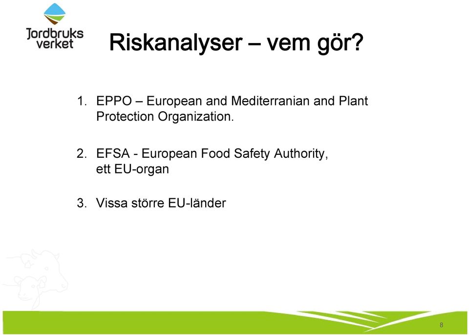 Protection Organization. 2.