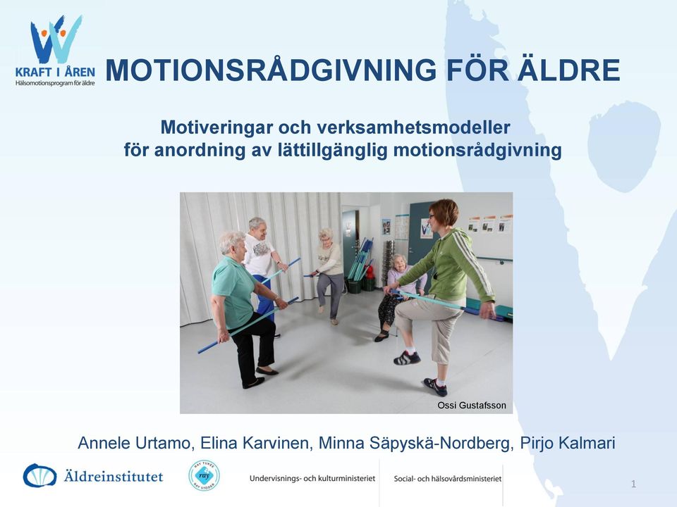 lättillgänglig motionsrådgivning Ossi Gustafsson