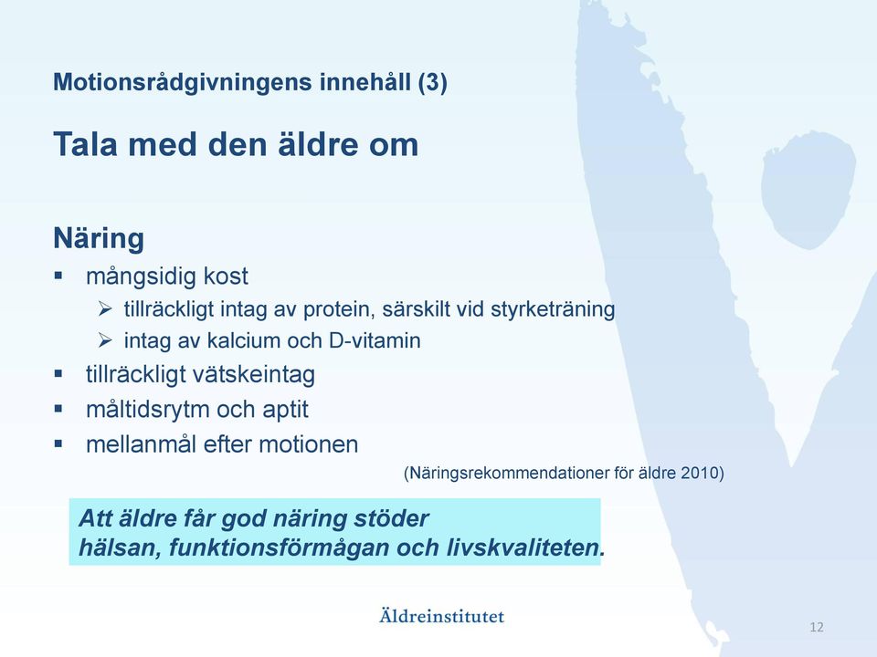 tillräckligt vätskeintag måltidsrytm och aptit mellanmål efter motionen