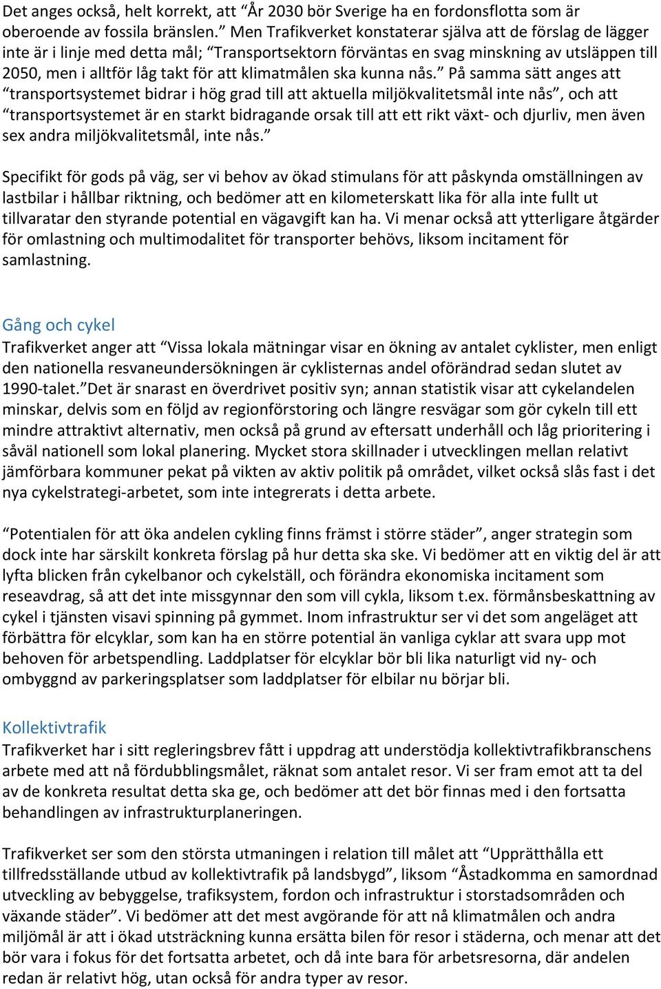 klimatmålen ska kunna nås.