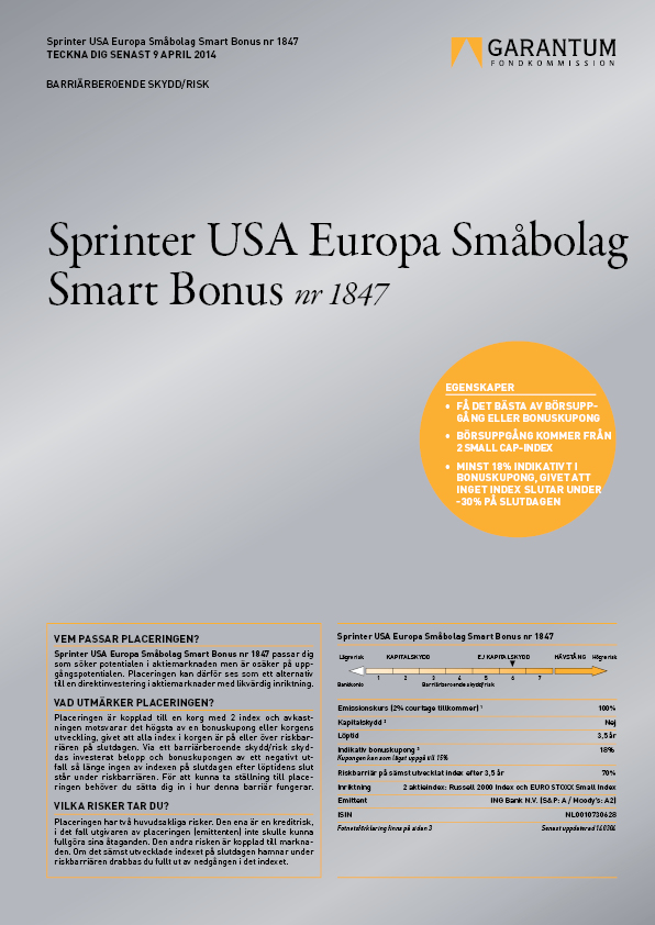 Strukturerad Placeringsprodukt Sprinter Sprinter USA Europa Småbolag Smart Bonus 3,5 år nr 1847 Situationen i Europa har stabiliserats.