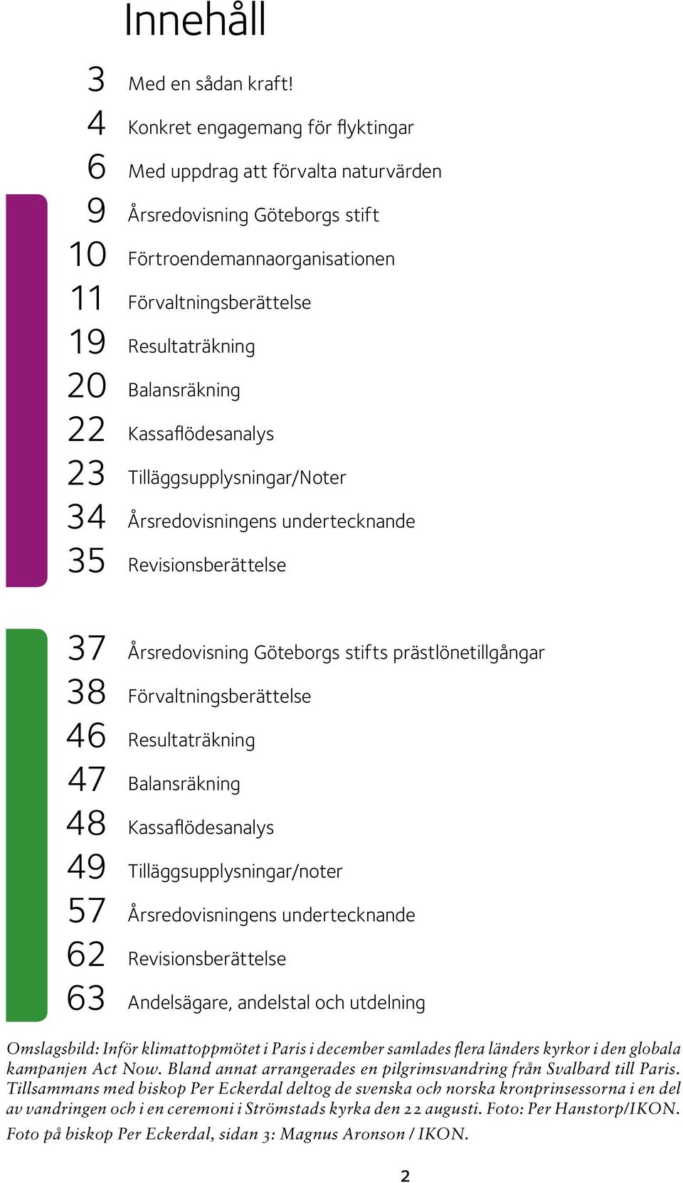årsredovisningar 2015 Göteborgs stift & Göteborgs stifts ...