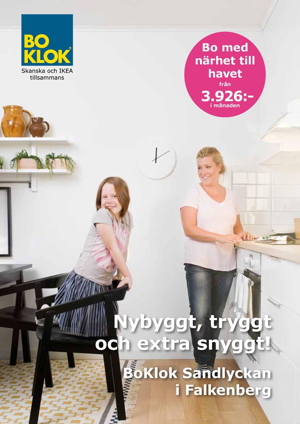 926:- i månaden Nybyggt,