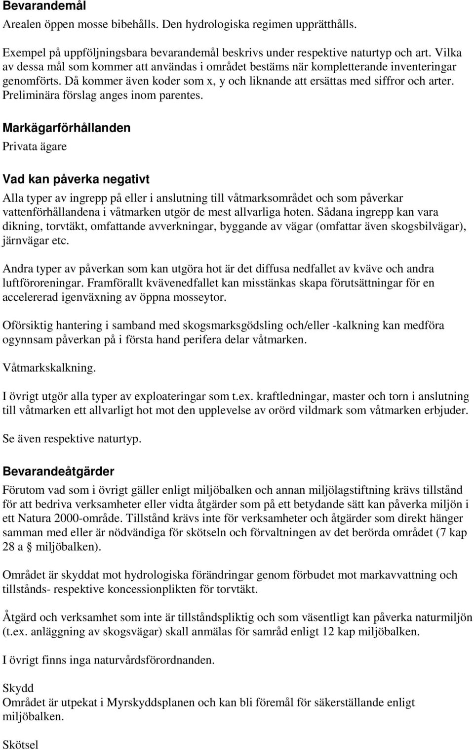 Preliminära förslag anges inom parentes.