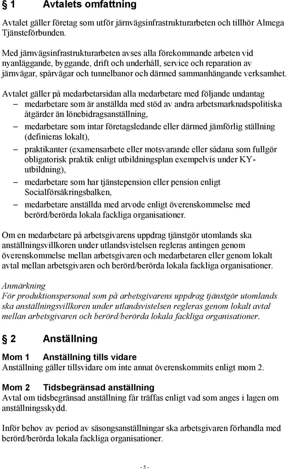 sammanhängande verksamhet.