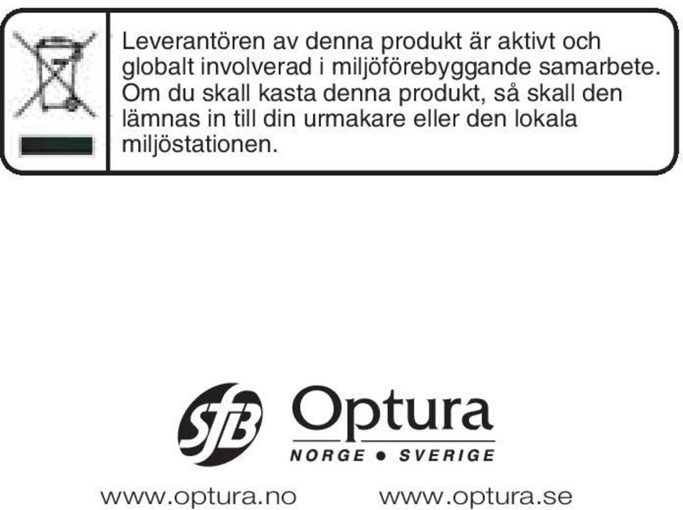 Om du skall kasta denna produkt, så skall den lämnas in