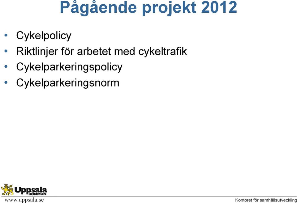 arbetet med cykeltrafik