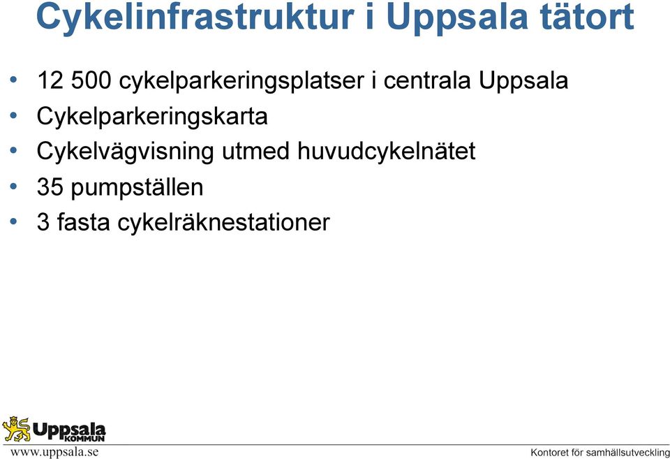 Cykelparkeringskarta Cykelvägvisning utmed