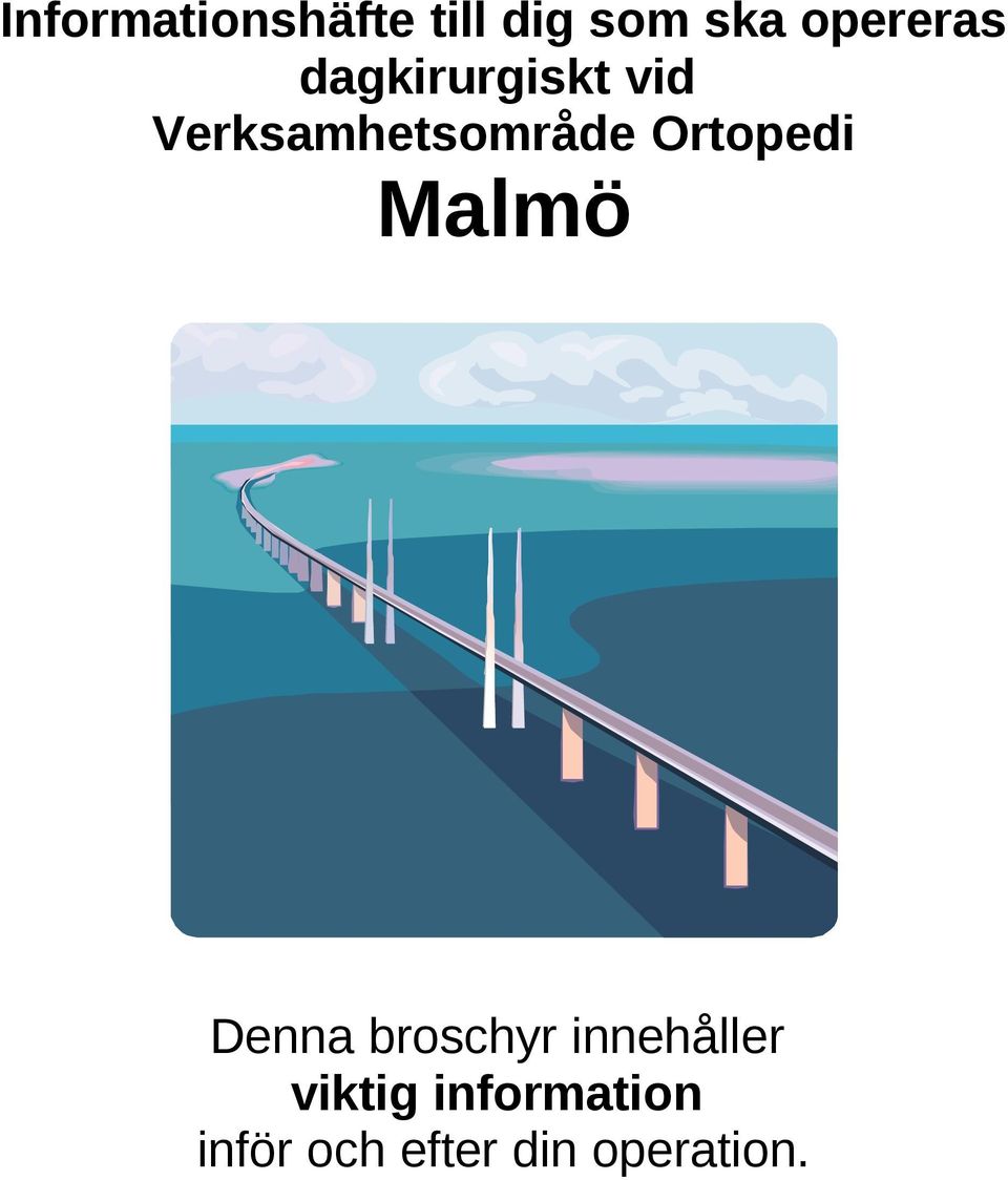 Verksamhetsområde Ortopedi Malmö Denna