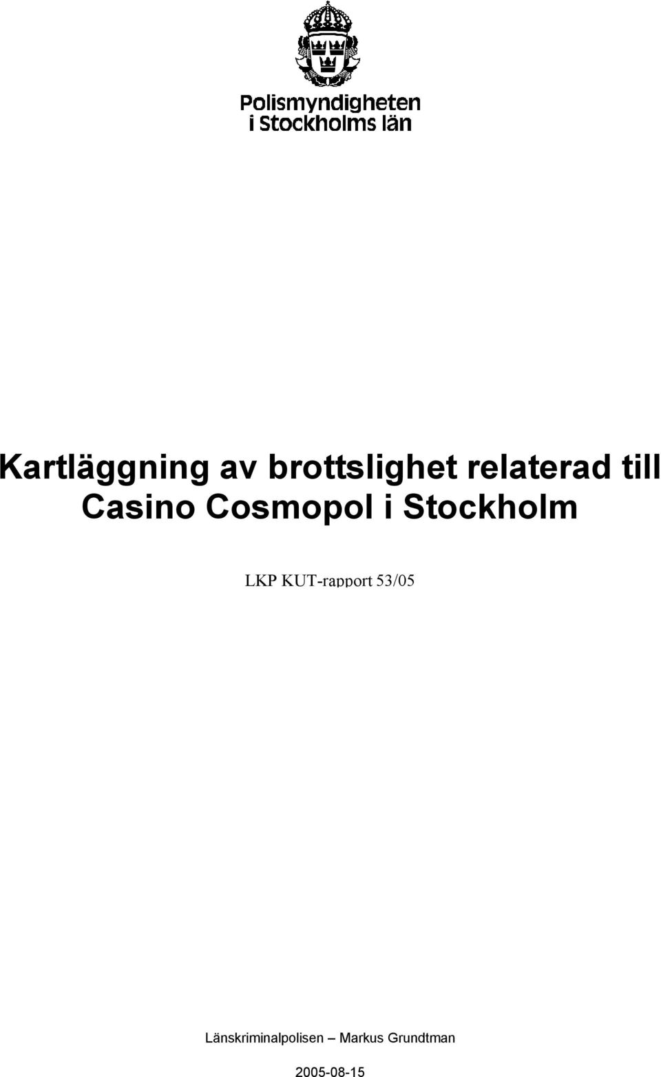 Stockholm LKP KUT-rapport 53/05