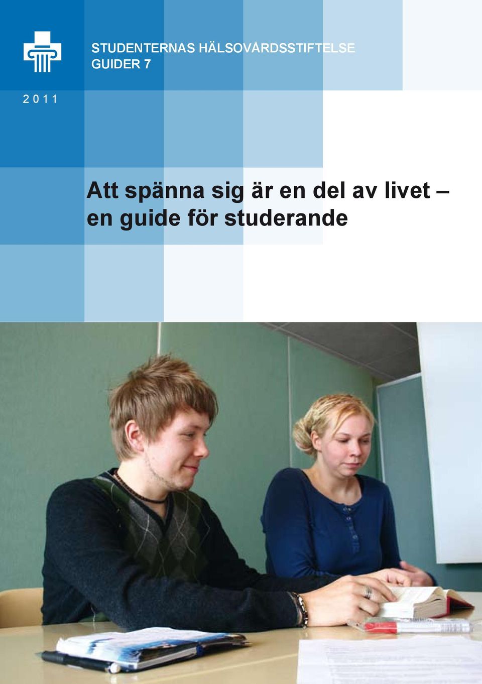 7 2011 Att spänna sig är