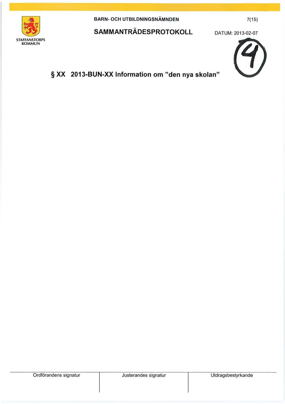 BUN-XX Information om "den nya skolan"