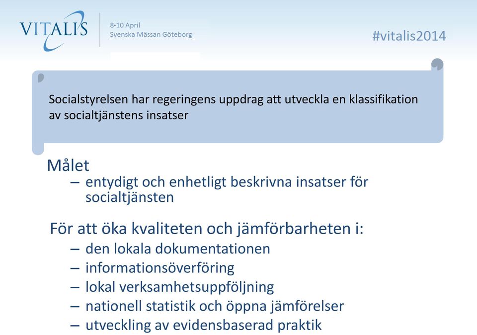 kvaliteten och jämförbarheten i: den lokala dokumentationen informationsöverföring lokal